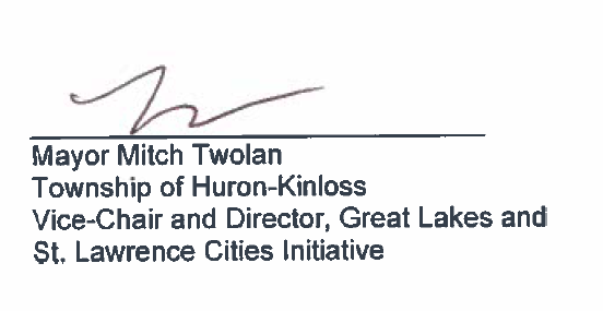 Signature of Mayor Mitch Twolan of Township of Huron-Kinlos, Vice-Chair and Director of Great Lakes and Saint Lawrence Cities Initiative.