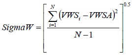 SigmaW equals left-bracket StartFraction Sigma-summation Underscript i equals 1 Overscript N Endscript left-parenthesis VWS Subscript i Baseline minus VWSA right-parenthesis squared Over N minus 1 EndFraction right-bracket Superscript 0.5 Baseline