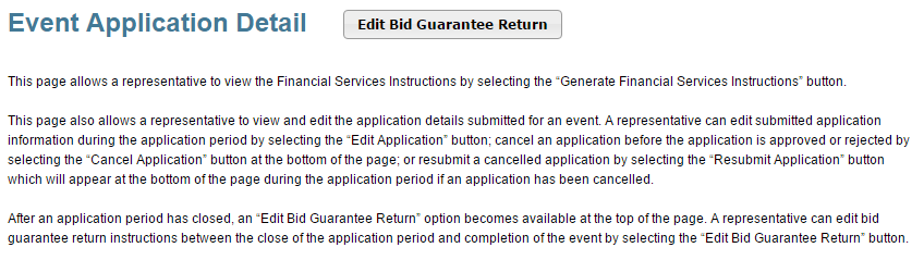 This figure shows that after the application period has closed, an “Edit Bid Guarantee Return” button will appear at the top of the Event Application Detail page.
