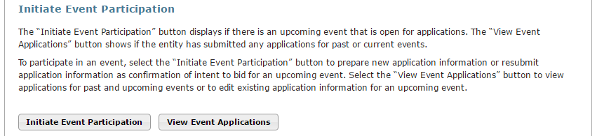 This figure shows both the “Initiate Event Participation” and “View Event Application” which buttons will display if there is an upcoming event that is open for applications and the participant has submitted applications for past or current events.