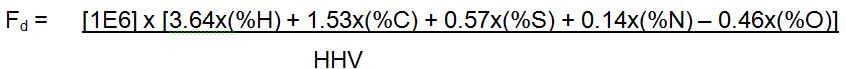 The fuel factor calculation is calculated by 1,000,000 multiplied by 3.64 multiplied by percent by weight hydrogen (as-fired, from ultimate analysis of fuel) plus 1.53 percent by weight carbon (as fired, from ultimate analysis of fuel) plus 0.57 multiplied by percent by weight sulphur (as fired, from ultimate analysis of fuel) plus 0.14 multiplied by percent by weight nitrogen (as fired, from ultimate analysis of fuel) minus 0.46 percent by weight oxygen (as fired, from ultimate analysis of fuel) all divided by the Higher heating value of fuel, as fired, Btu/lb.