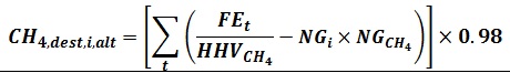 Ch sub 4, dest, i, alt equals open bracket summation t open parentheses start fraction FE sub t over HHV sub CH4 end fraction minus NG sub i times NG sub CH4 close parentheses close bracket times 0.98.