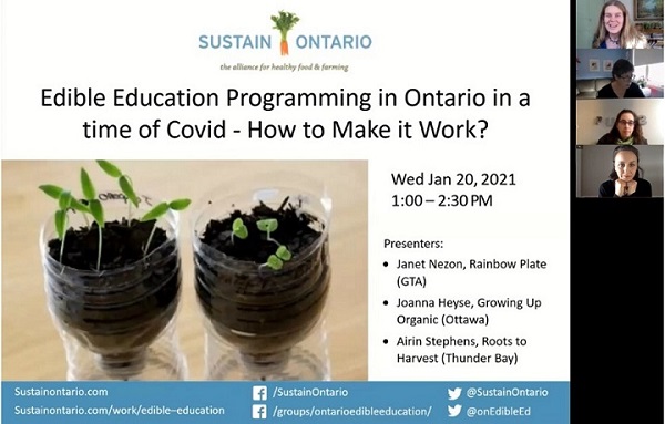 Image d’un webinaire tenu par Sustain Ontario discutant du sujet « Edible Education Programming in the Time of COVID – How to Make it Work? ». Mise en garde : Le webinaire de Sustain Ontario était uniquement offert en anglais.